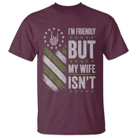 Im Friendly But My Wife Isnt Funny Husband T Shirt Vintage American Flag
