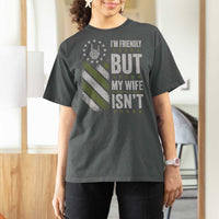 Im Friendly But My Wife Isnt Funny Husband T Shirt For Women Vintage American Flag