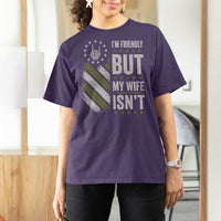 Im Friendly But My Wife Isnt Funny Husband T Shirt For Women Vintage American Flag