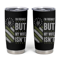 Im Friendly But My Wife Isnt Funny Husband Tumbler Cup Vintage American Flag