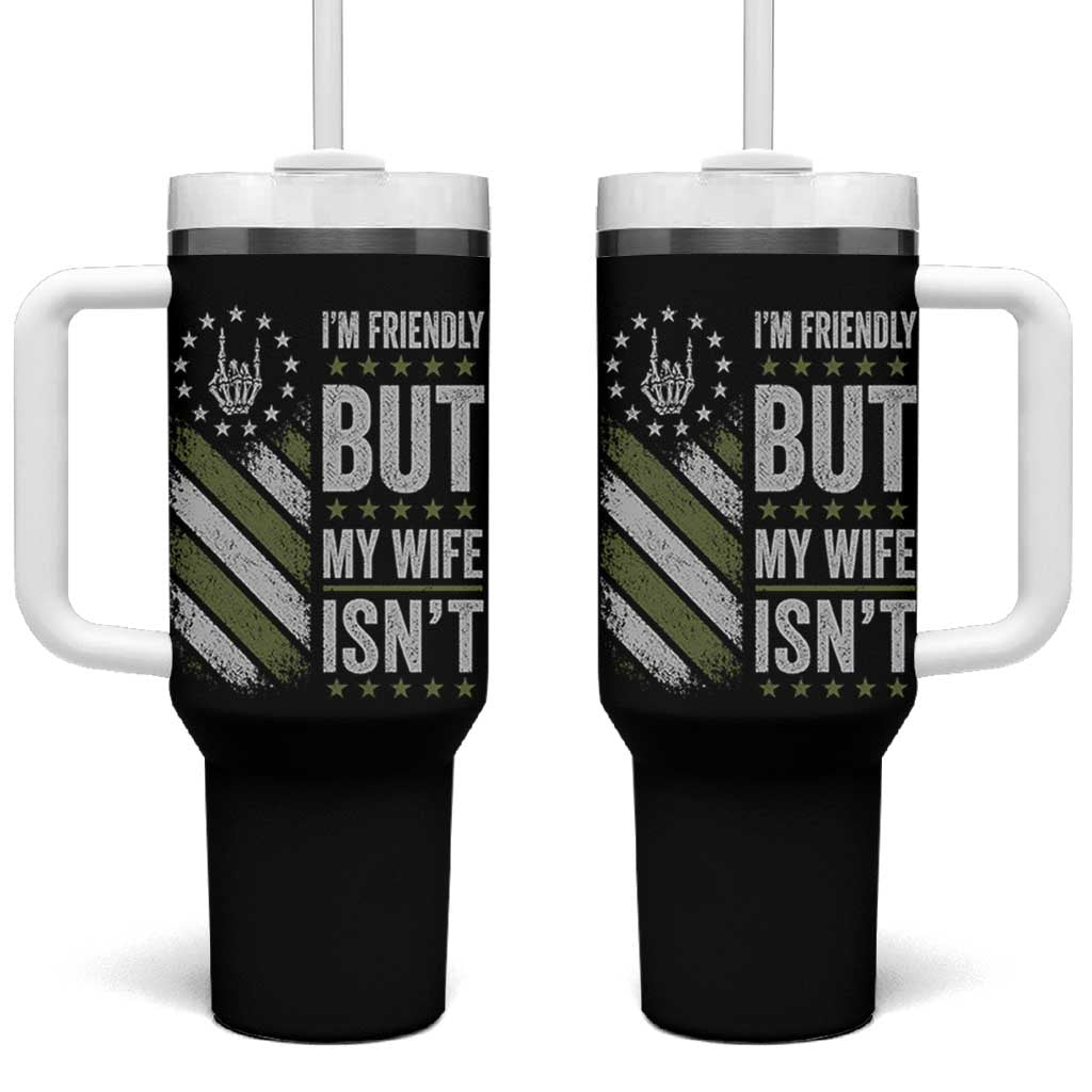 Im Friendly But My Wife Isnt Funny Husband Tumbler With Handle Vintage American Flag