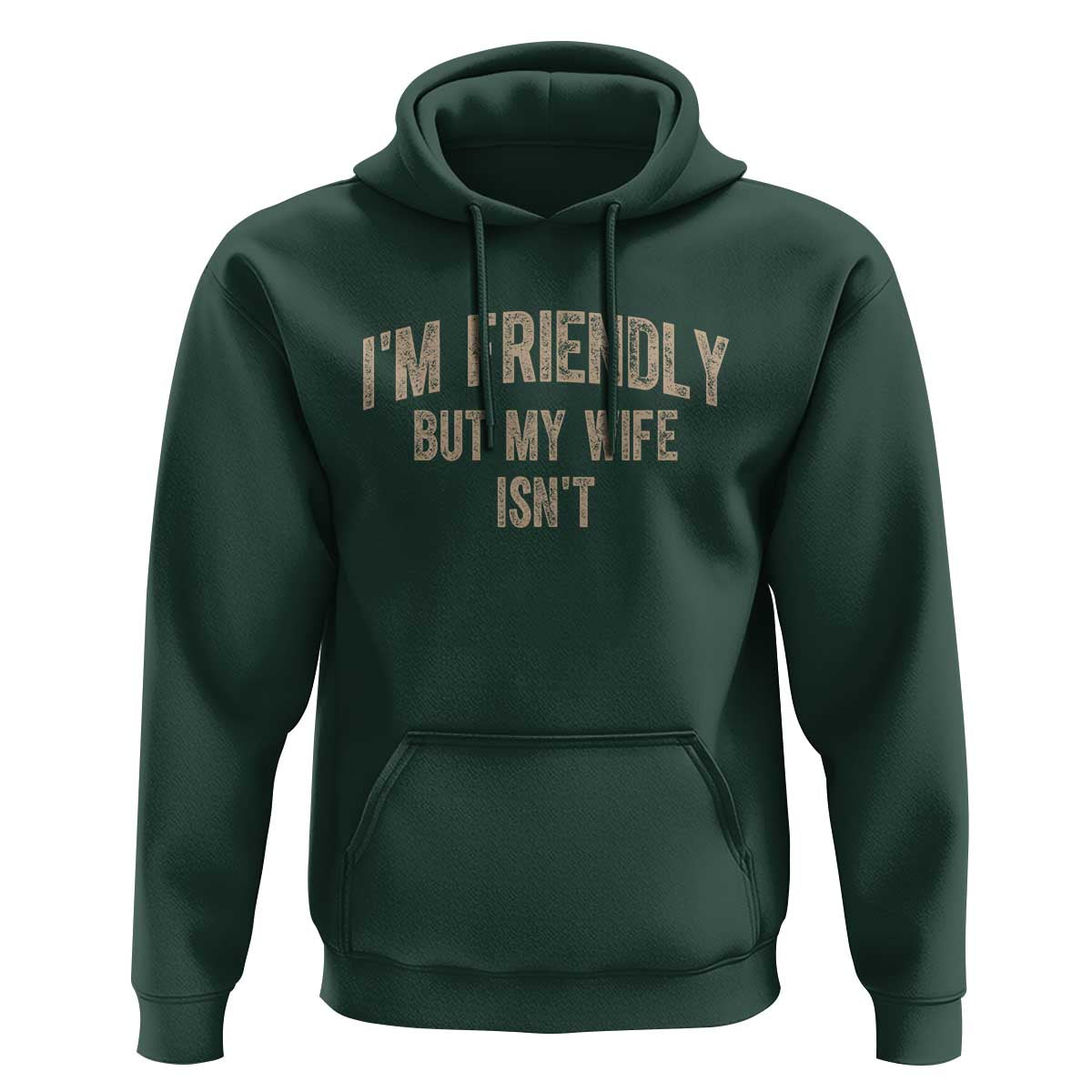 Retro Im Friendly But My Wife Isnt Funny Husband Hoodie