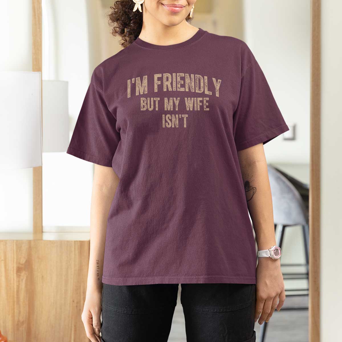 Retro Im Friendly But My Wife Isnt Funny Husband T Shirt For Women