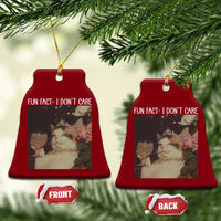 Cat Meme Ceramic Ornament Fun Fact I Dont Care Funny Saying Quote - Wonder Print Shop