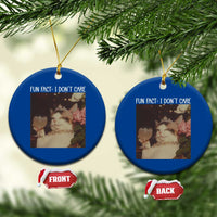 Cat Meme Ceramic Ornament Fun Fact I Dont Care Funny Saying Quote - Wonder Print Shop