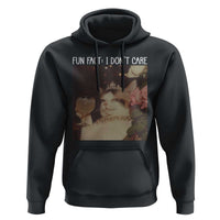 Cat Meme Hoodie Fun Fact I Dont Care Funny Saying Quote - Wonder Print Shop