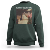 Cat Meme Sweatshirt Fun Fact I Dont Care Funny Saying Quote - Wonder Print Shop