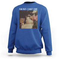 Cat Meme Sweatshirt Fun Fact I Dont Care Funny Saying Quote - Wonder Print Shop