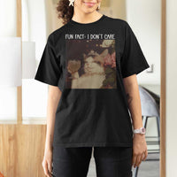 Cat Meme T Shirt For Women Fun Fact I Dont Care Funny Saying Quote - Wonder Print Shop