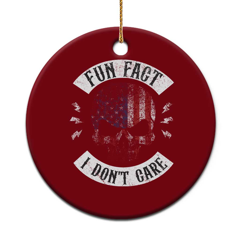 Fun Fact I Dont Care Ceramic Ornament Retro US Flag Skull Skeleton Funny Saying Quote