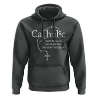 Catholic God Loving Mass Going Rosary Praying Faith Hoodie Jesus Eucharist Christianity