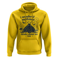 Funny Mothman Hoodie I Wonder If Mothman Thinks About Me Too Cryptid Weirdcore