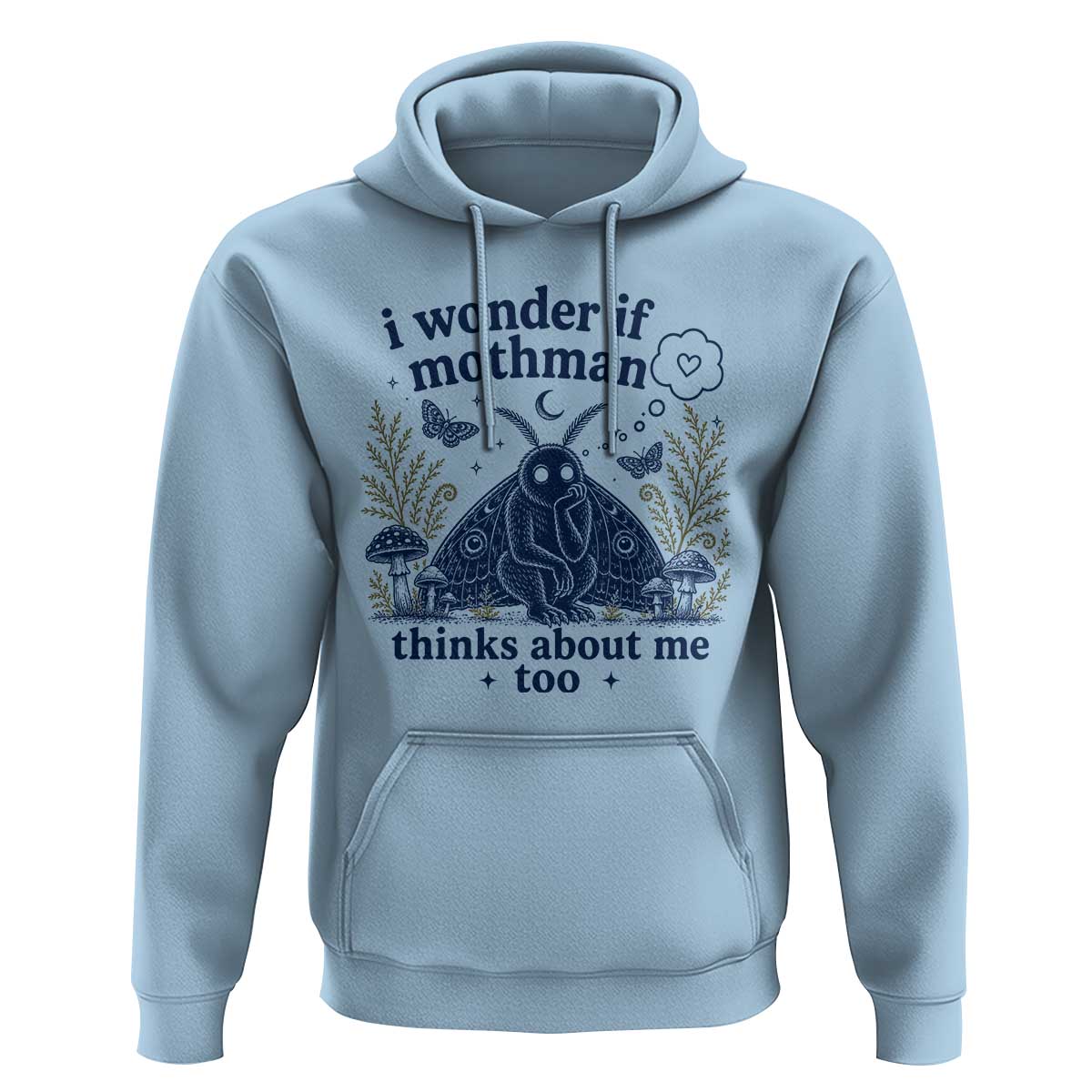 Funny Mothman Hoodie I Wonder If Mothman Thinks About Me Too Cryptid Weirdcore