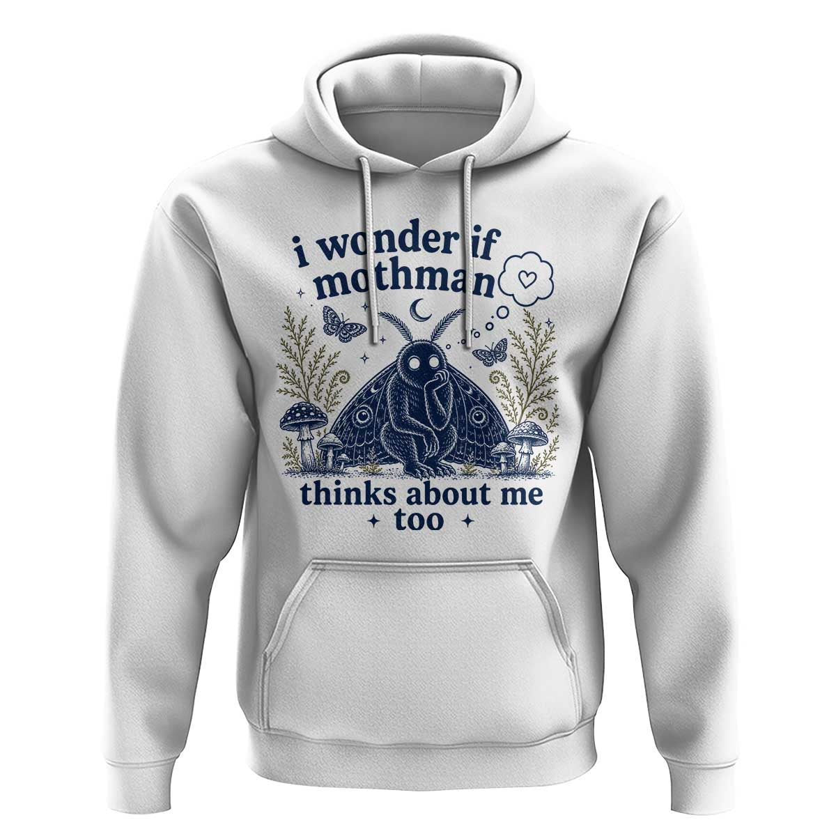 Funny Mothman Hoodie I Wonder If Mothman Thinks About Me Too Cryptid Weirdcore