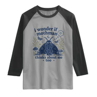 Funny Mothman Raglan Shirt I Wonder If Mothman Thinks About Me Too Cryptid Weirdcore