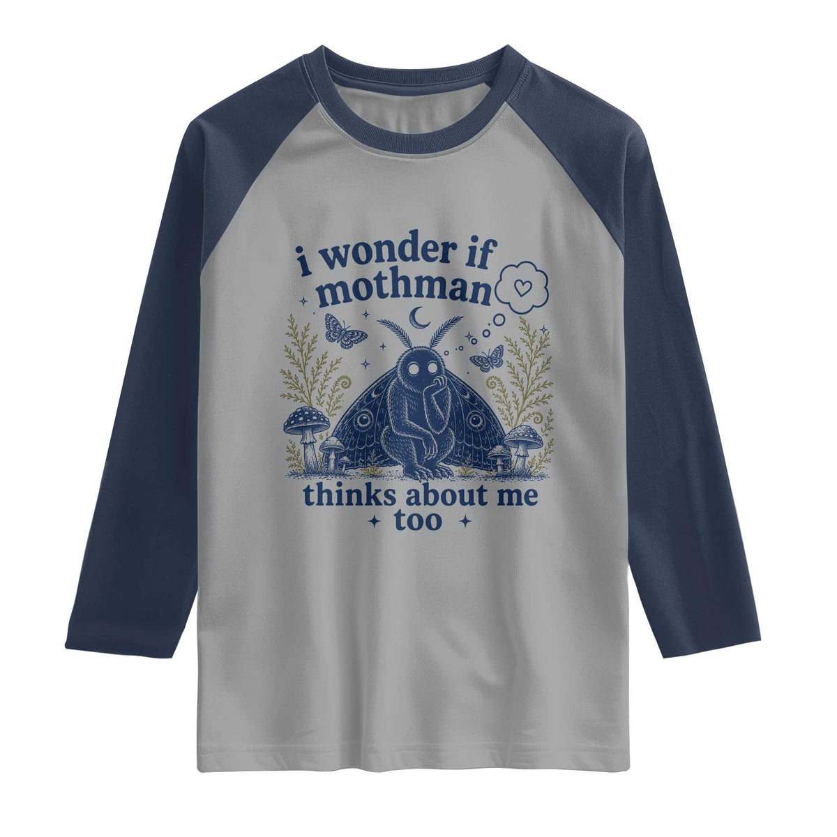 Funny Mothman Raglan Shirt I Wonder If Mothman Thinks About Me Too Cryptid Weirdcore