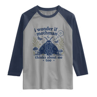 Funny Mothman Raglan Shirt I Wonder If Mothman Thinks About Me Too Cryptid Weirdcore