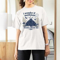 Funny Mothman T Shirt For Women I Wonder If Mothman Thinks About Me Too Cryptid Weirdcore