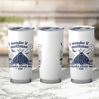 Funny Mothman Tumbler Cup I Wonder If Mothman Thinks About Me Too Cryptid Weirdcore