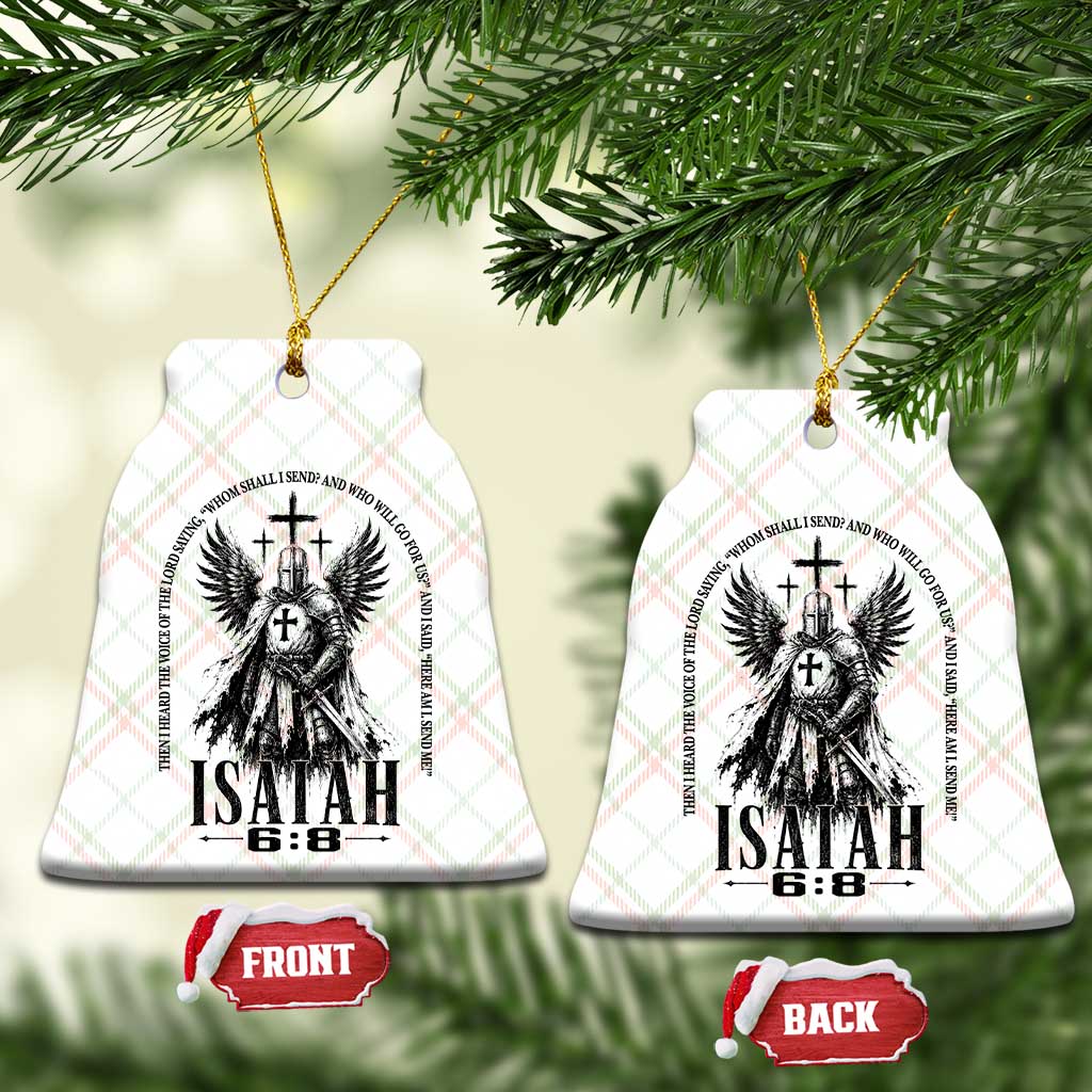 Here Am I Send Me Isaiah 6 8 Catholic Knight Templar Crusader Faith Ceramic Ornament