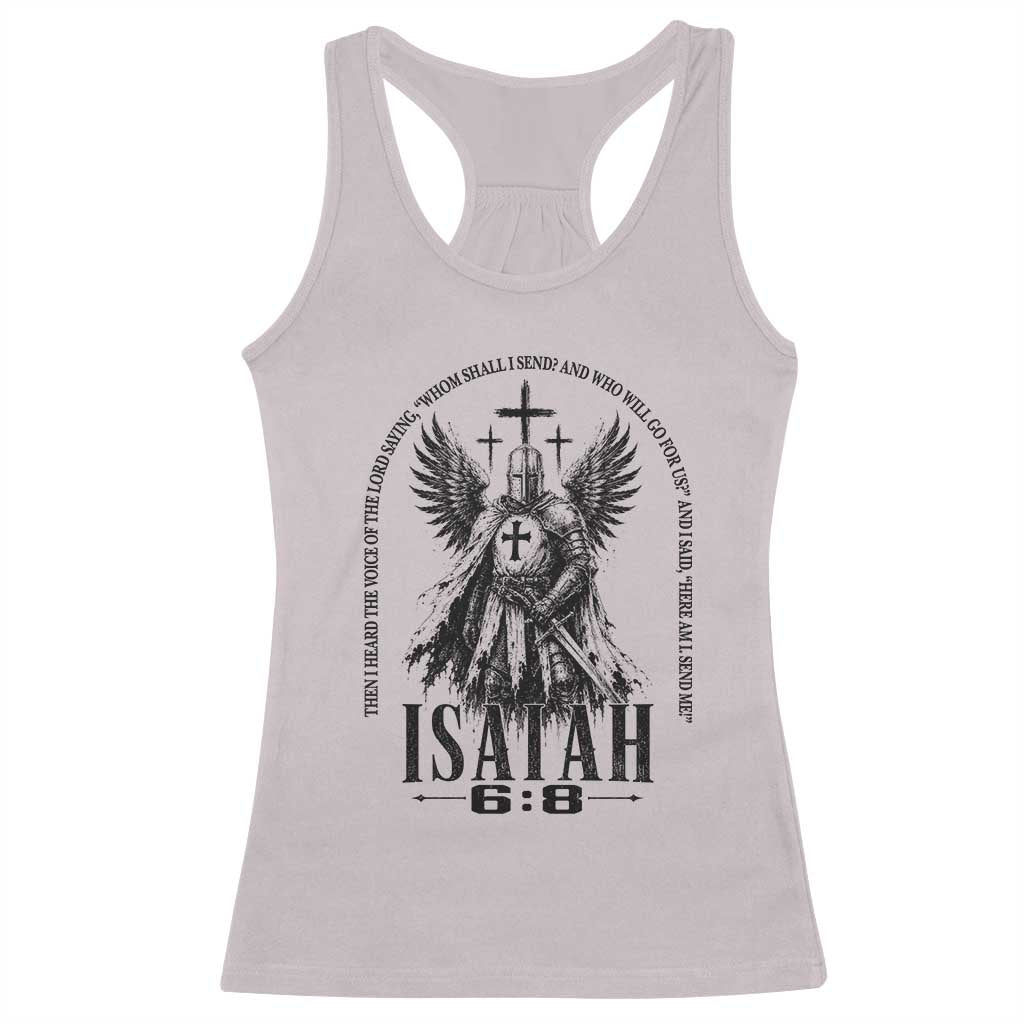 Here Am I Send Me Isaiah 6 8 Catholic Knight Templar Crusader Faith Racerback Tank Top