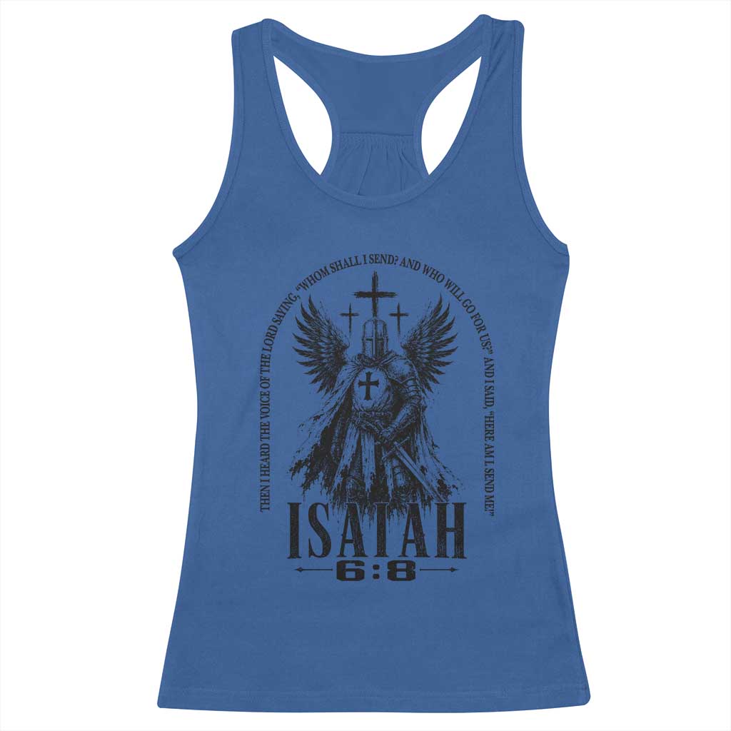Here Am I Send Me Isaiah 6 8 Catholic Knight Templar Crusader Faith Racerback Tank Top