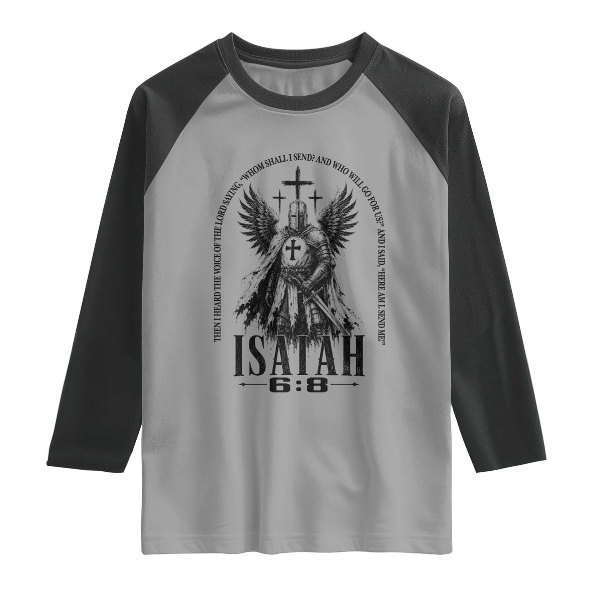 Here Am I Send Me Isaiah 6 8 Catholic Knight Templar Crusader Faith Raglan Shirt