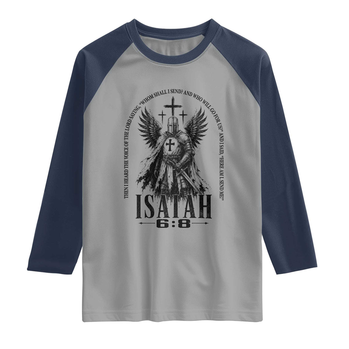 Here Am I Send Me Isaiah 6 8 Catholic Knight Templar Crusader Faith Raglan Shirt