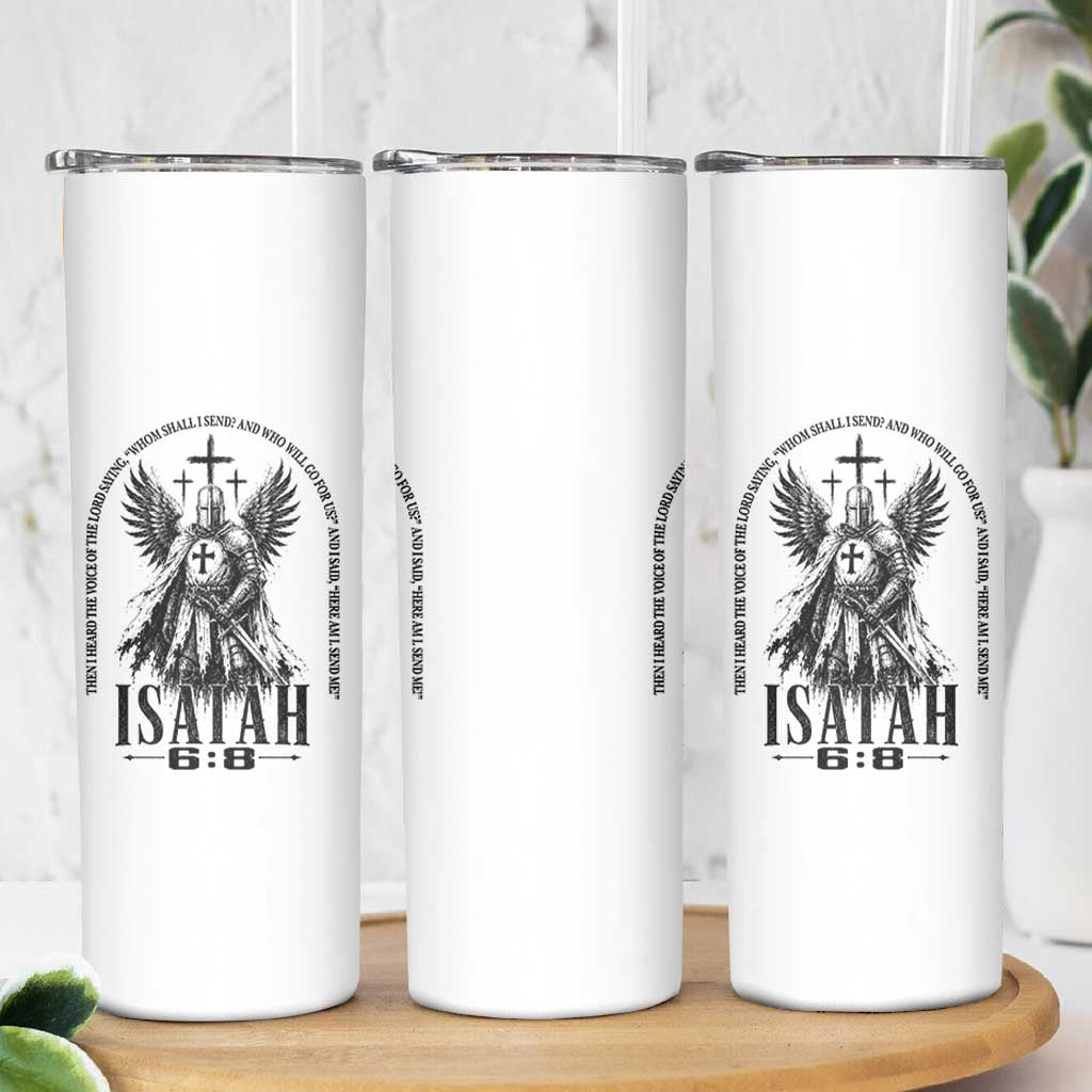 Here Am I Send Me Isaiah 6 8 Catholic Knight Templar Crusader Faith Skinny Tumbler