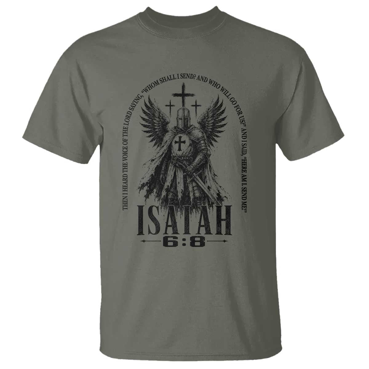 Here Am I Send Me Isaiah 6 8 Catholic Knight Templar Crusader Faith T Shirt