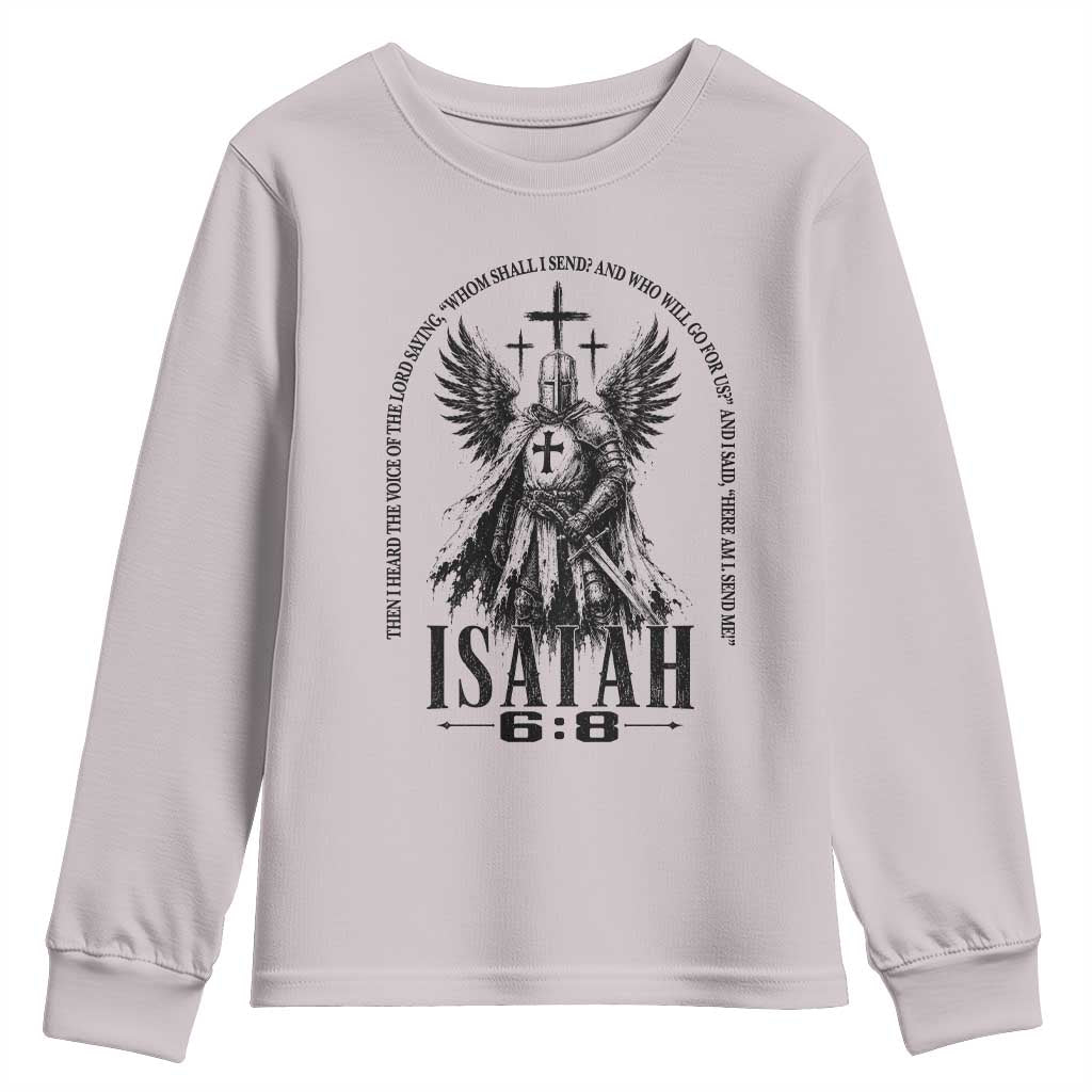 Here Am I Send Me Isaiah 6 8 Catholic Knight Templar Crusader Faith Youth Sweatshirt