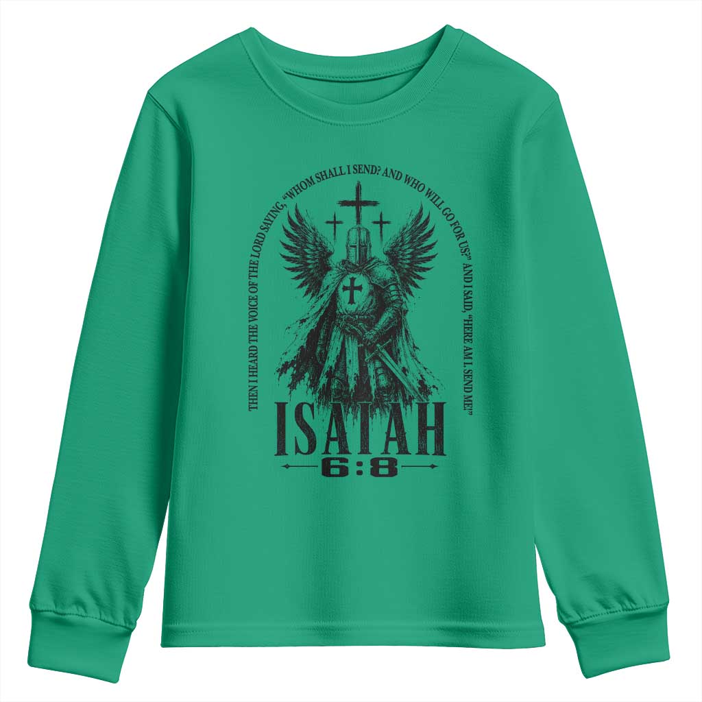 Here Am I Send Me Isaiah 6 8 Catholic Knight Templar Crusader Faith Youth Sweatshirt