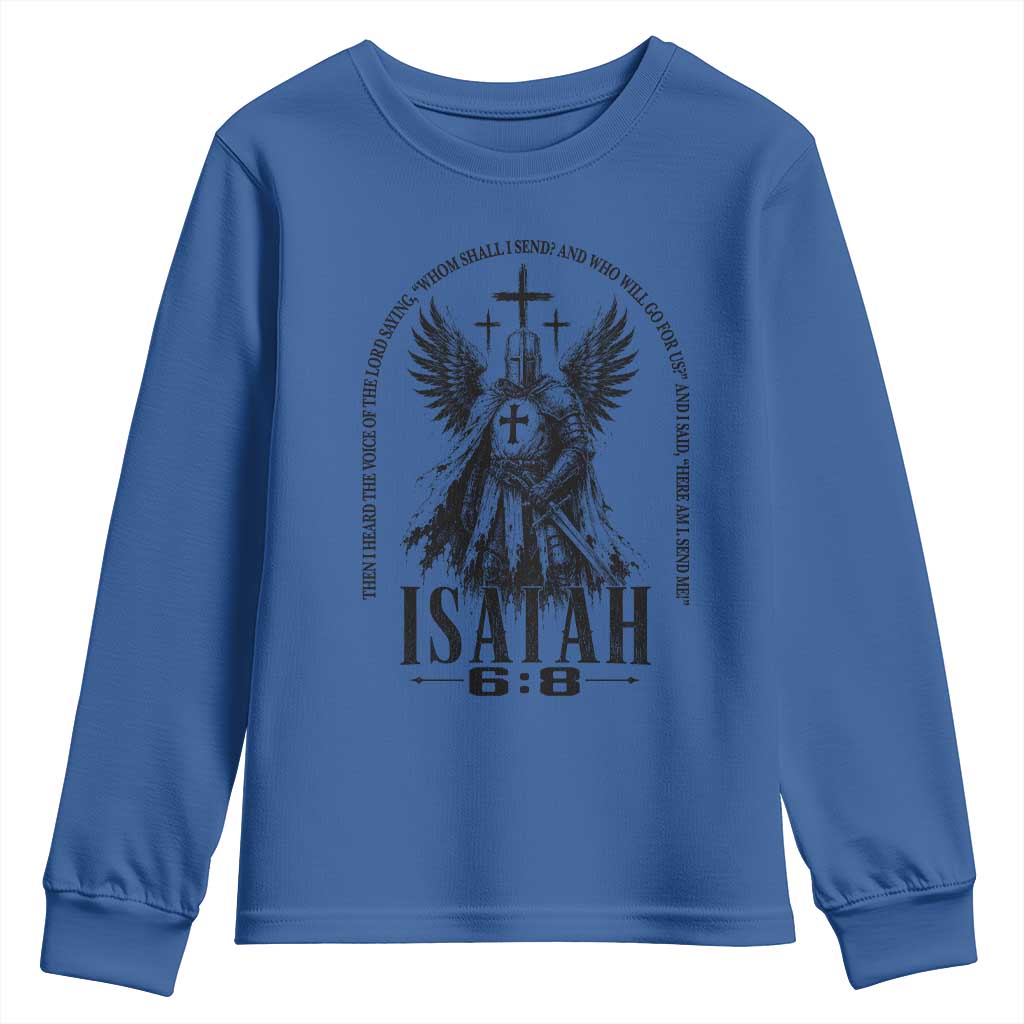 Here Am I Send Me Isaiah 6 8 Catholic Knight Templar Crusader Faith Youth Sweatshirt