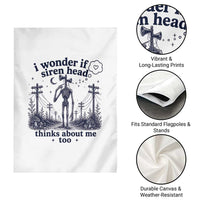 Funny Siren Head Garden Flag I Wonder If Siren Head Thinks About Me Too Weirdcore Cryptid Lovers