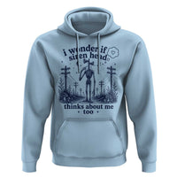 Funny Siren Head Hoodie I Wonder If Siren Head Thinks About Me Too Weirdcore Cryptid Lovers