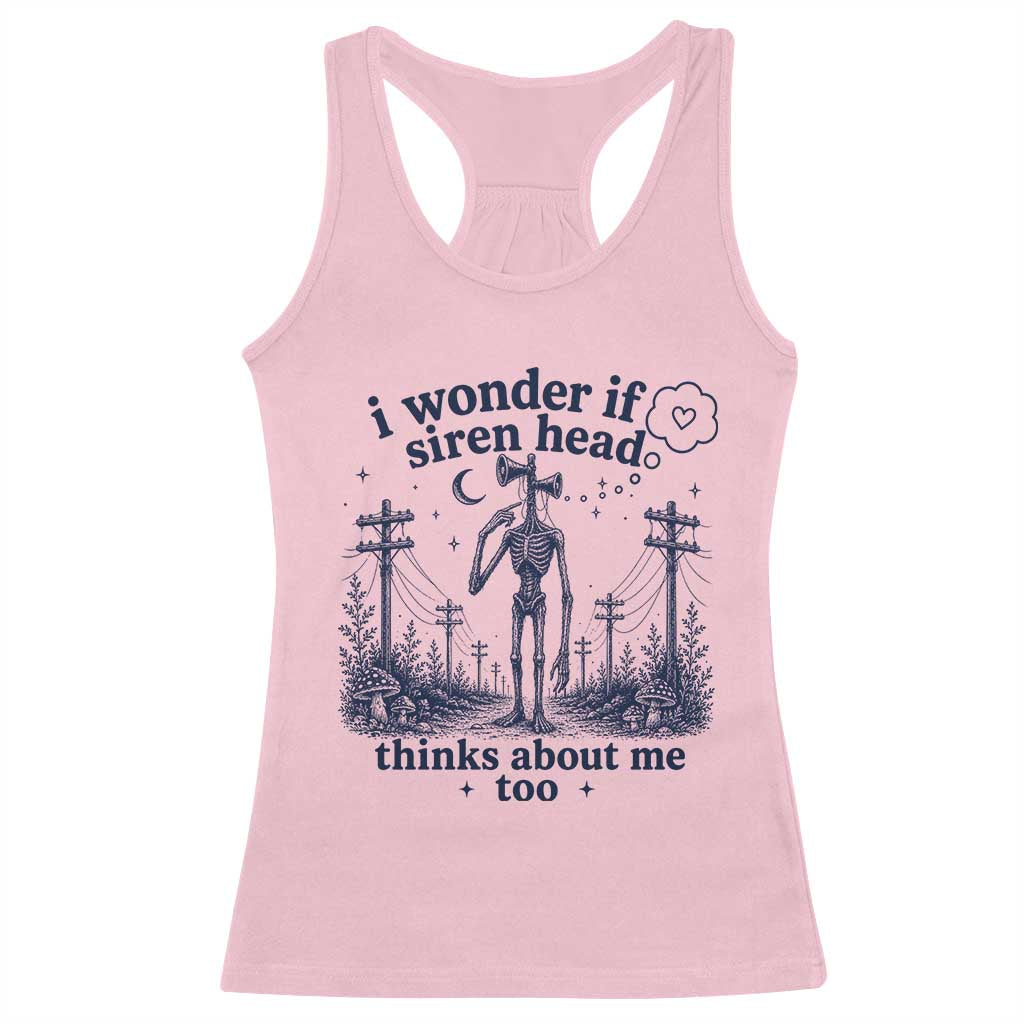 Funny Siren Head Racerback Tank Top I Wonder If Siren Head Thinks About Me Too Weirdcore Cryptid Lovers