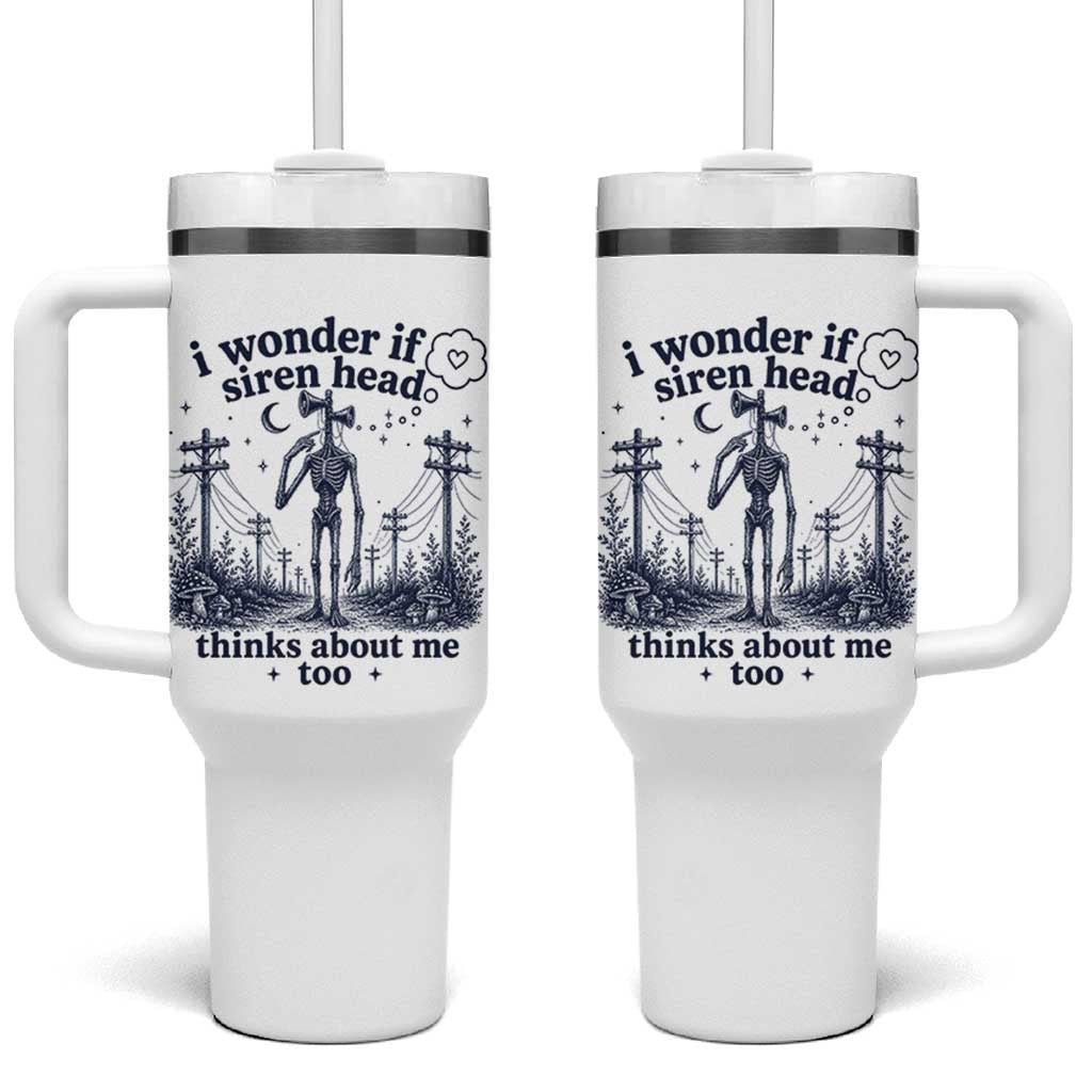 Funny Siren Head Tumbler With Handle I Wonder If Siren Head Thinks About Me Too Weirdcore Cryptid Lovers
