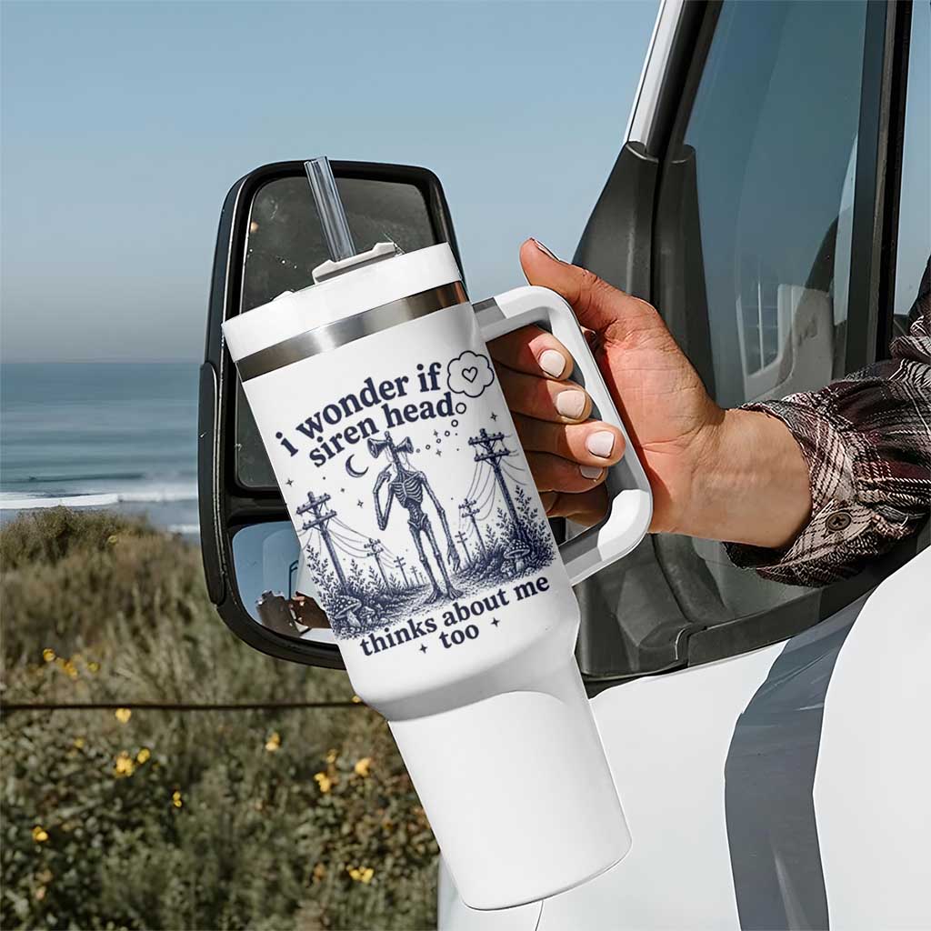 Funny Siren Head Tumbler With Handle I Wonder If Siren Head Thinks About Me Too Weirdcore Cryptid Lovers