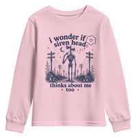 Funny Siren Head Youth Sweatshirt I Wonder If Siren Head Thinks About Me Too Weirdcore Cryptid Lovers