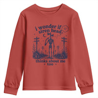 Funny Siren Head Youth Sweatshirt I Wonder If Siren Head Thinks About Me Too Weirdcore Cryptid Lovers