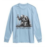 Tummy Hurts Funny Medieval Knight Long Sleeve Shirt Dark Fantasy Meme