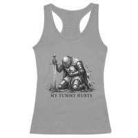 Tummy Hurts Funny Medieval Knight Racerback Tank Top Dark Fantasy Meme