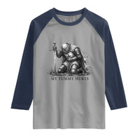 Tummy Hurts Funny Medieval Knight Raglan Shirt Dark Fantasy Meme