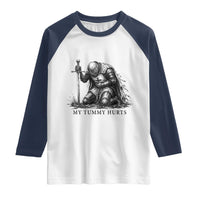 Tummy Hurts Funny Medieval Knight Raglan Shirt Dark Fantasy Meme