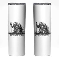 Tummy Hurts Funny Medieval Knight Skinny Tumbler Dark Fantasy Meme