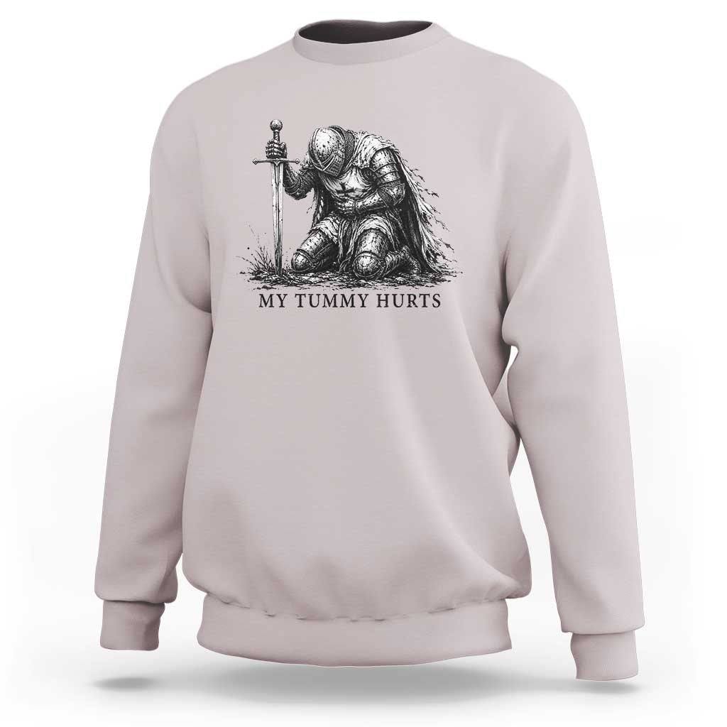 Tummy Hurts Funny Medieval Knight Sweatshirt Dark Fantasy Meme
