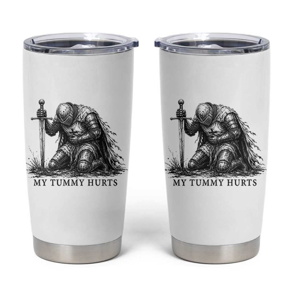 Tummy Hurts Funny Medieval Knight Tumbler Cup Dark Fantasy Meme