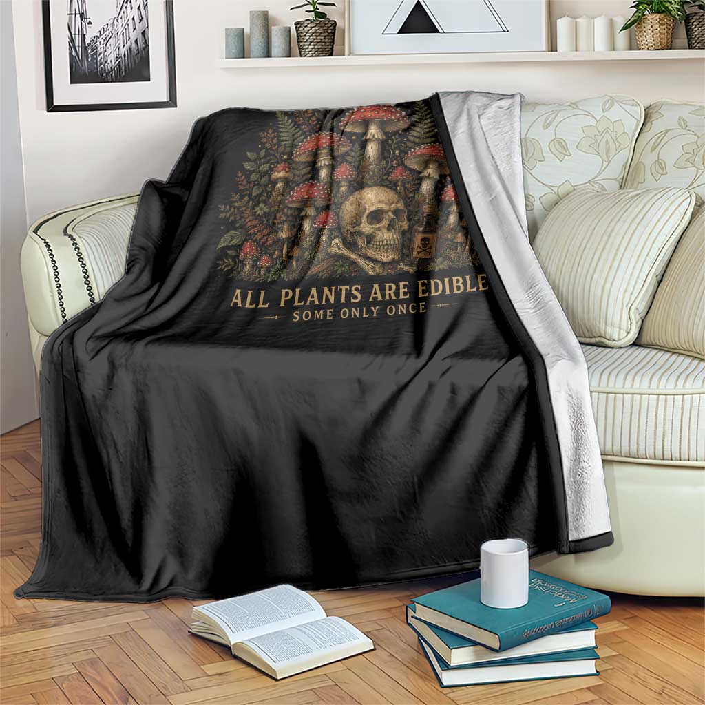 All Plants Are Edible Some Only Once Throw Blanket Vintage Mushroom Skull Gothic Plant Lover