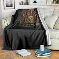 All Plants Are Edible Some Only Once Throw Blanket Vintage Mushroom Skull Gothic Plant Lover