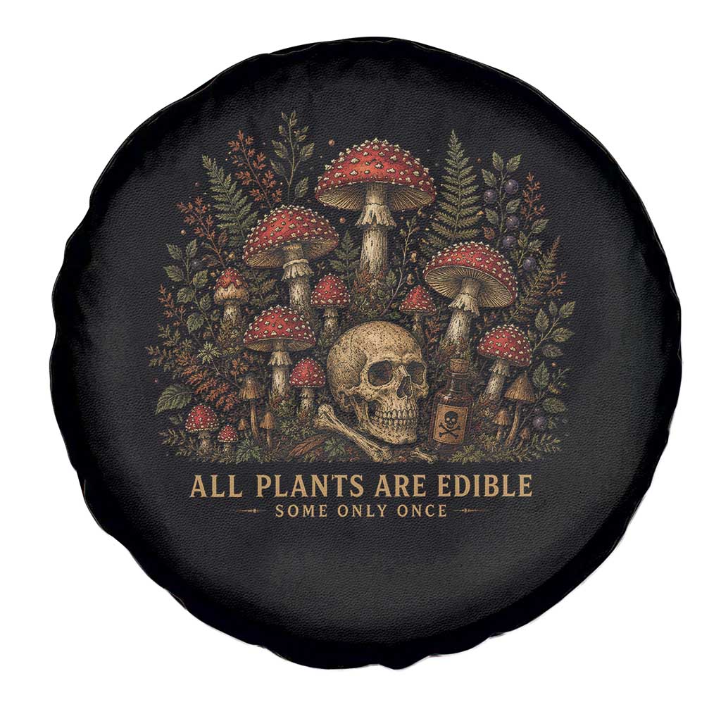 All Plants Are Edible Some Only Once Spare Tire Cover Vintage Mushroom Skull Gothic Plant Lover